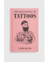 British Library Publishing Βιβλίο The Philosophy of Tattoos John Miller - Pepit.gr