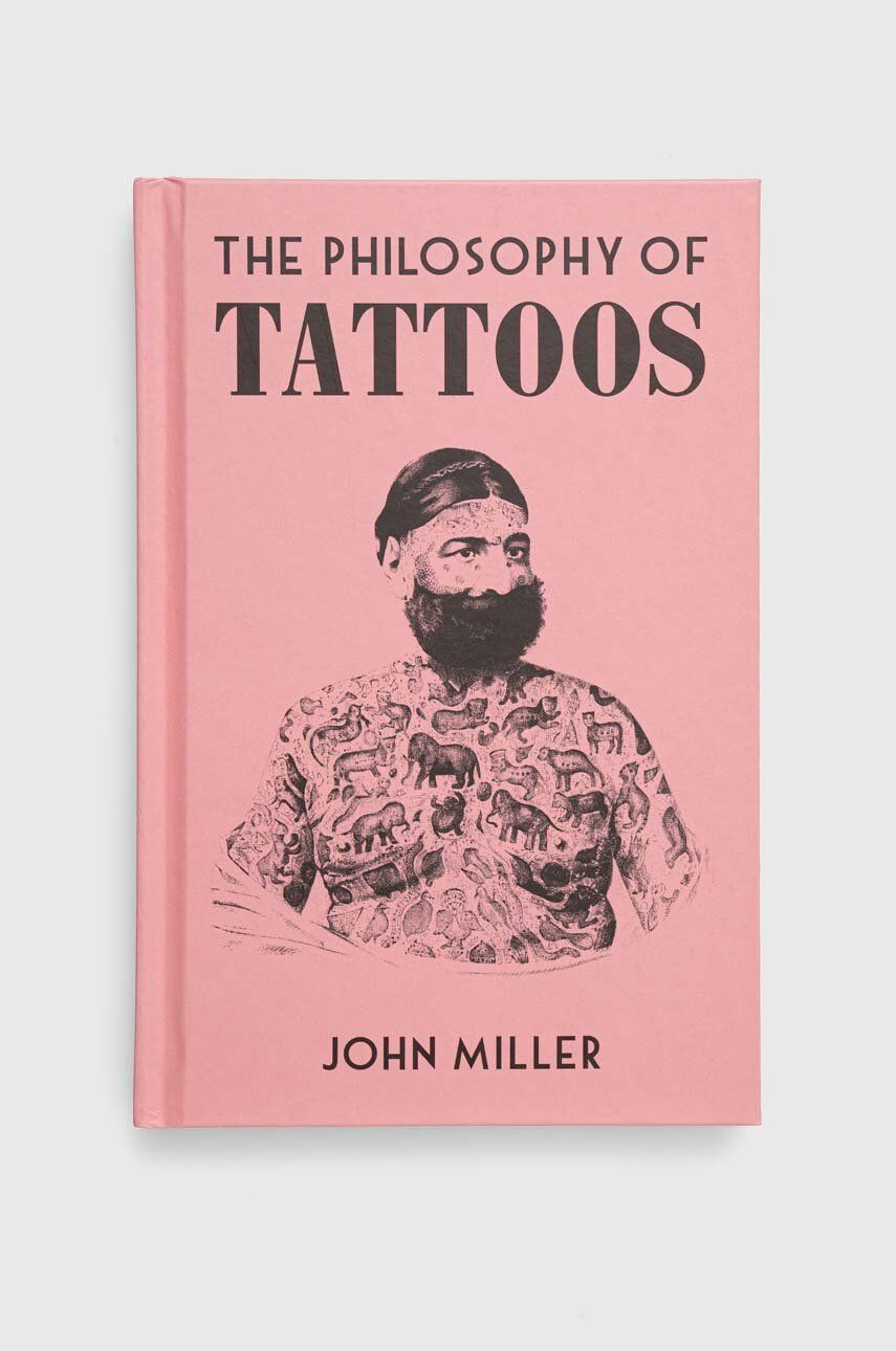 British Library Publishing Βιβλίο The Philosophy of Tattoos John Miller - Pepit.gr