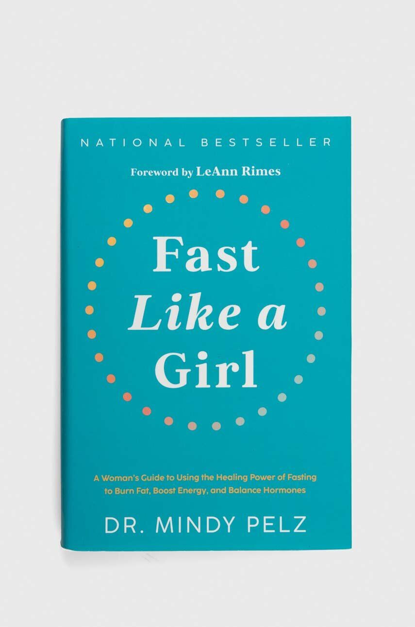 Hay House Inc Αλμπουμ Fast Like a Girl Dr. Mindy Pelz - Pepit.gr