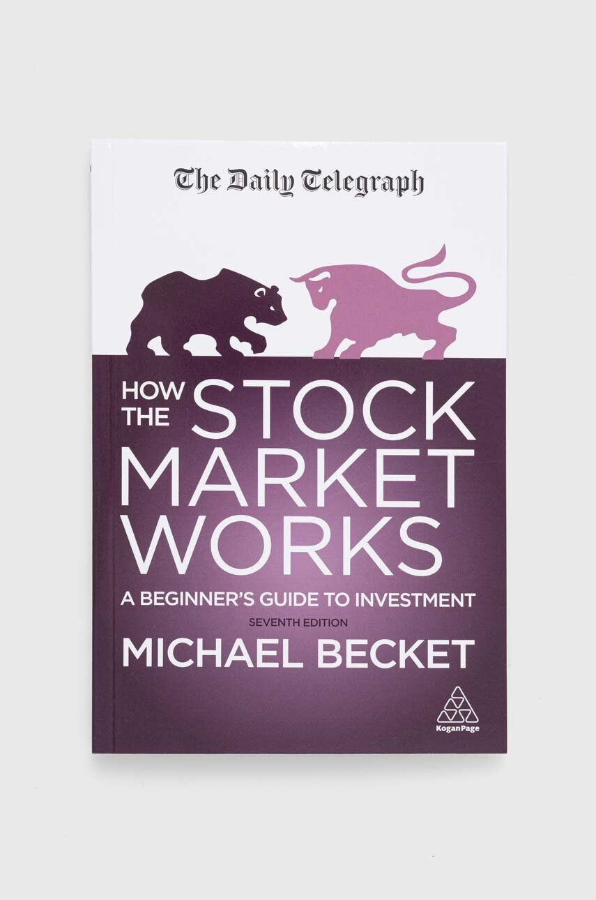 Kogan Page Ltd Βιβλίο nowa How The Stock Market Works Michael Becket - Pepit.gr