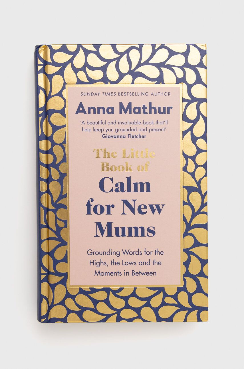 Penguin Books Ltd Βιβλίο The Little Book of Calm for New Mums Anna Mathur - Pepit.gr